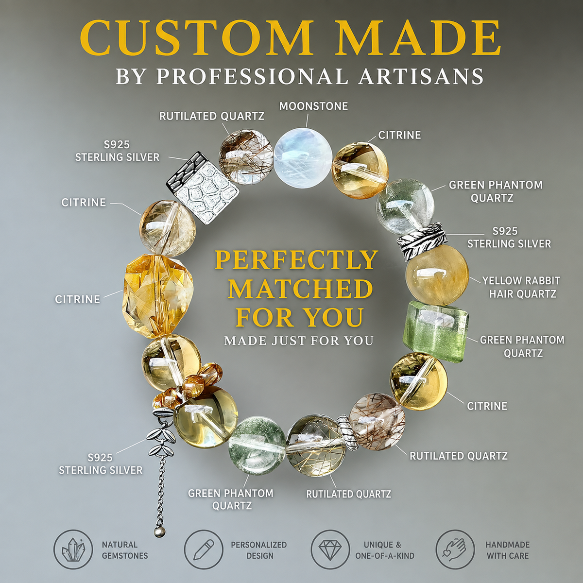 A one-of-a-kind natural crystal bracelet, personalized to your style and wrist size.